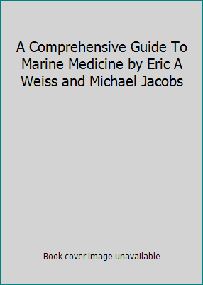 A Comprehensive Guide To Marine Medicine by Eri... 0965976823 Book Cover