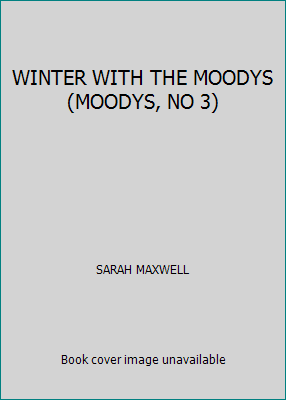 WINTER WITH THE MOODYS (MOODYS, NO 3) 0977142000 Book Cover