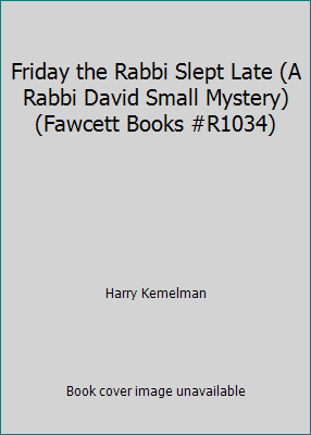 Friday the Rabbi Slept Late (A Rabbi David Smal... B00KTR376I Book Cover