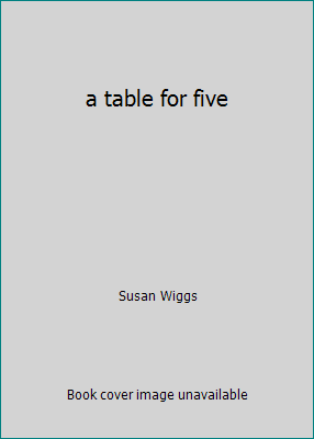 a table for five 141934613X Book Cover