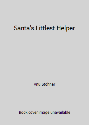 Santa's Littlest Helper 1582346631 Book Cover