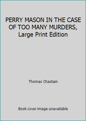 PERRY MASON IN THE CASE OF TOO MANY MURDERS, La... B0014HR14Q Book Cover