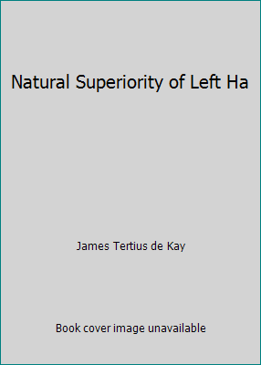 Natural Superiority of Left Ha 0207153493 Book Cover