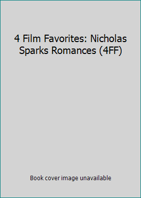 4 Film Favorites: Nicholas Sparks Romances (4FF) B00BCTI0GO Book Cover