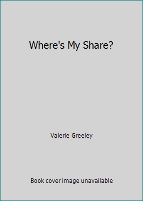 Where's My Share? 0006638546 Book Cover