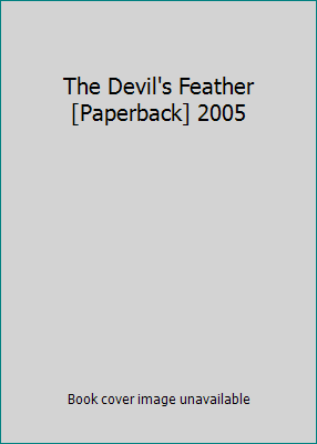 The Devil's Feather [Paperback] 2005 174114647X Book Cover