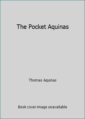 The Pocket Aquinas B001BNP2E4 Book Cover