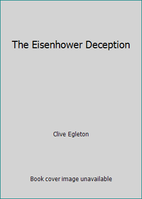 The Eisenhower Deception 0812882229 Book Cover