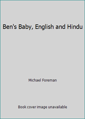Ben's Baby, English and Hindu 1870271696 Book Cover