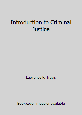 Introduction to Criminal Justice 0870848453 Book Cover