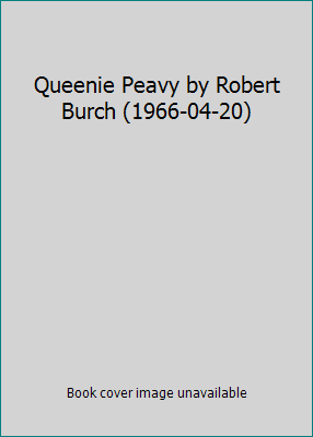 Queenie Peavy by Robert Burch (1966-04-20) B01FJ1H9L2 Book Cover