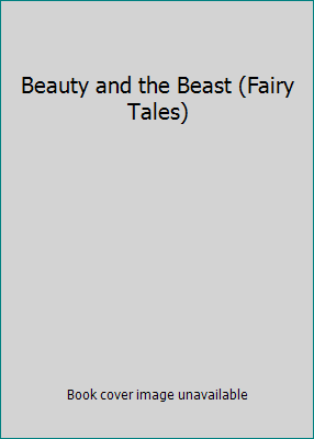 Beauty and the Beast (Fairy Tales) 1554541239 Book Cover