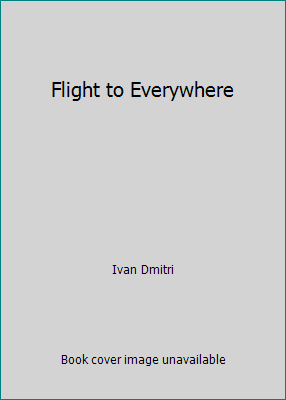 Flight to Everywhere B001V7GR6C Book Cover