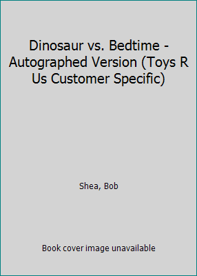 Dinosaur vs. Bedtime - Autographed Version (Toy... 1423131312 Book Cover