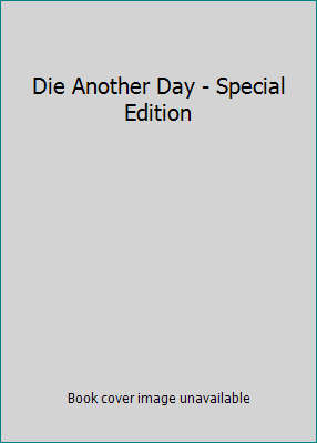Die Another Day - Special Edition 0792856120 Book Cover