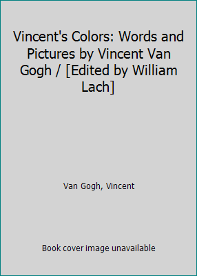 Vincent's Colors: Words and Pictures by Vincent... 1588391558 Book Cover