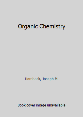 Organic Chemistry 2nd Edition Joseph Hornback 15+ Pages Summary [1.8mb] - Latest Update 