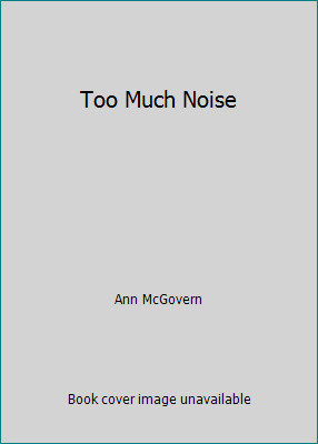 Too Much Noise 0440849098 Book Cover