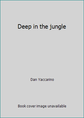 Deep in the jungle 0439216265 Book Cover