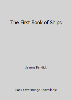 The First Book of Ships B004118O6Q Book Cover