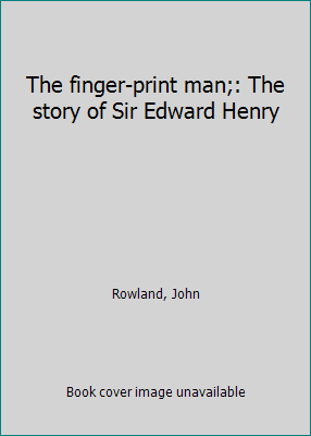 The finger-print man;: The story of Sir Edward ... B0007F2ZLA Book Cover