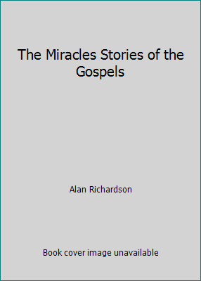 The Miracles Stories of the Gospels B000IOHJDY Book Cover