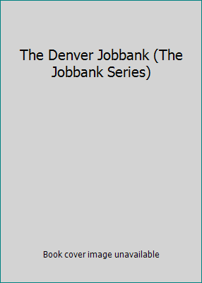 The Denver Jobbank (The Jobbank Series) 1558506047 Book Cover