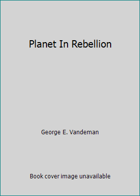 Planet In Rebellion B002ASWOQ8 Book Cover