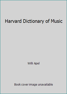 Harvard Dictionary of Music B000Q6OR8Y Book Cover
