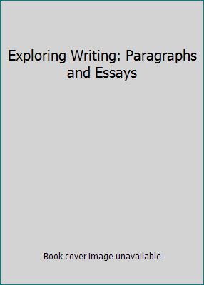 Exploring Writing: Paragraphs and Essays 0073327379 Book Cover