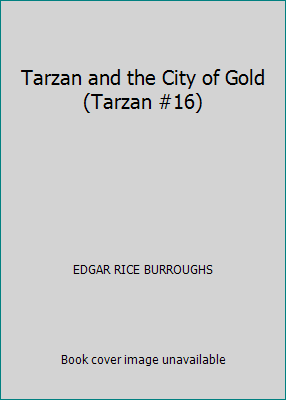 Tarzan and the City of Gold (Tarzan #16) 0345019105 Book Cover