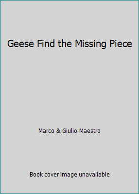 Geese Find the Missing Piece 0439244218 Book Cover