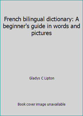French bilingual dictionary: A beginner's guide... 0812020073 Book Cover