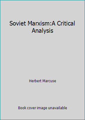 Soviet Marxism:A Critical Analysis B002JACQA6 Book Cover