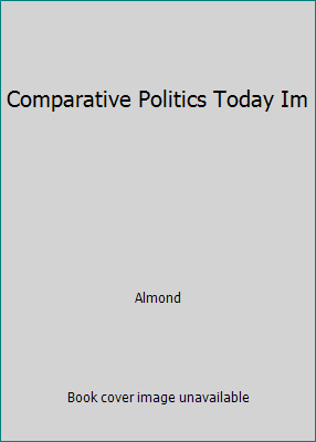 Comparative Politics Today Im 0321065859 Book Cover