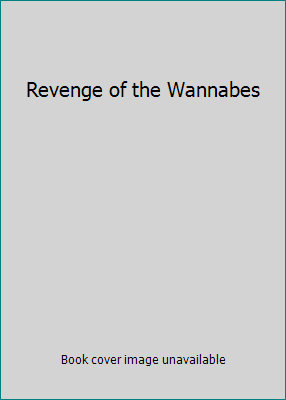 Revenge of the Wannabes 0316155136 Book Cover