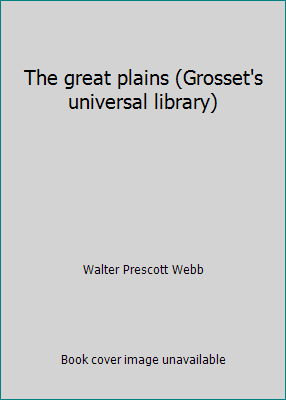 The great plains (Grosset's universal library) B00087NDMC Book Cover