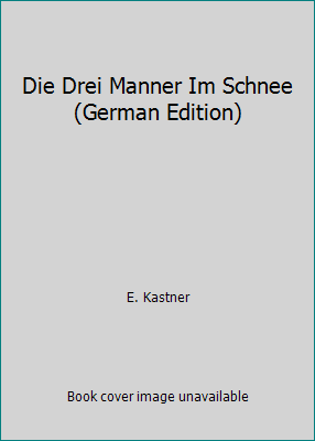 Die Drei Manner Im Schnee (German Edition) [German] 8742974801 Book Cover