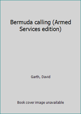 Bermuda calling (Armed Services edition) B0007H74YQ Book Cover