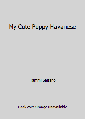 My Cute Puppy Havanese 054522098X Book Cover