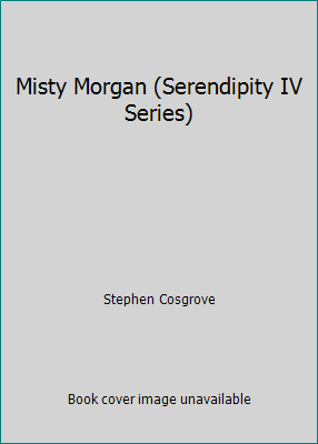 Misty Morgan (Serendipity IV Series) 086592368X Book Cover