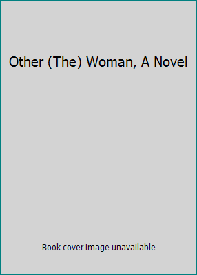 Other (The) Woman, A Novel B002JHLBEG Book Cover