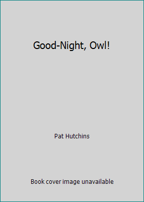 Good-Night, Owl! 0440845084 Book Cover