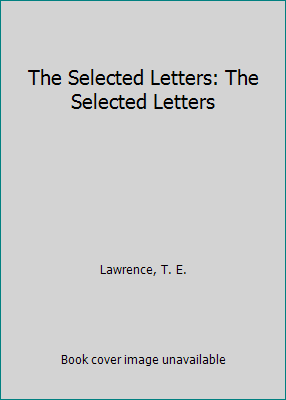 The Selected Letters: The Selected Letters 155778518X Book Cover