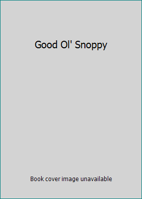 Good Ol' Snoppy B000LCDCT8 Book Cover