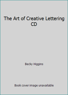 The Art of Creative Lettering CD 1929180276 Book Cover
