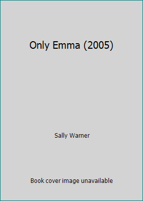 Only Emma (2005) 0439826381 Book Cover