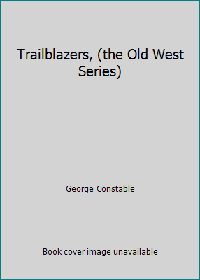 Trailblazers, (the Old West Series) B000GWM5IW Book Cover