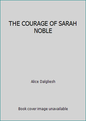 THE COURAGE OF SARAH NOBLE B0013ATDEA Book Cover