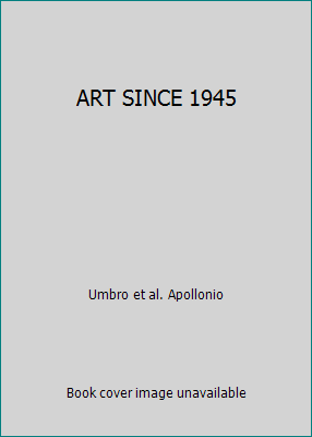 ART SINCE 1945 B001J8LSZ8 Book Cover